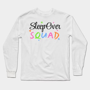 Sleepover Squad Slumber Party Pajamas Long Sleeve T-Shirt